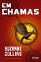 [The Hunger Games 02] • Em Chamas - Jogos Vorazes 2